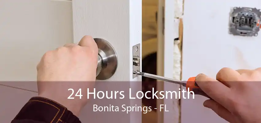 24 Hours Locksmith Bonita Springs - FL