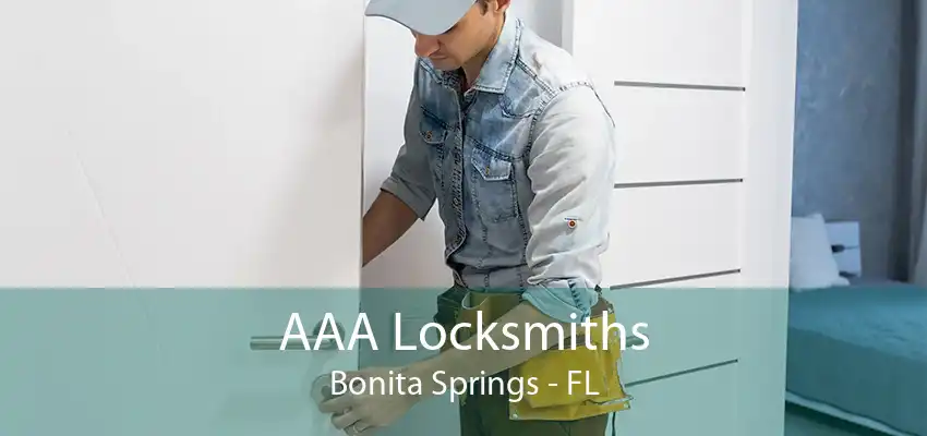 AAA Locksmiths Bonita Springs - FL