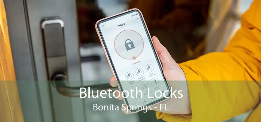 Bluetooth Locks Bonita Springs - FL