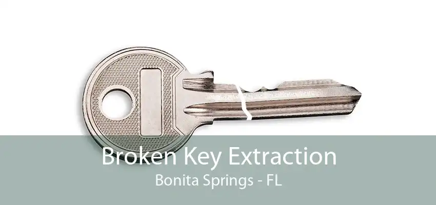 Broken Key Extraction Bonita Springs - FL