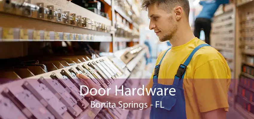 Door Hardware Bonita Springs - FL