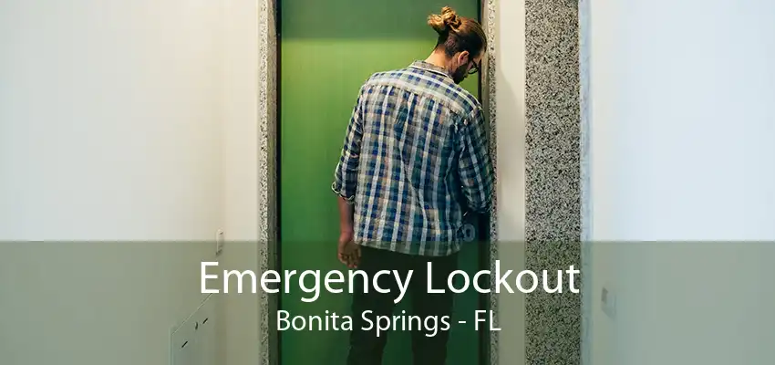 Emergency Lockout Bonita Springs - FL