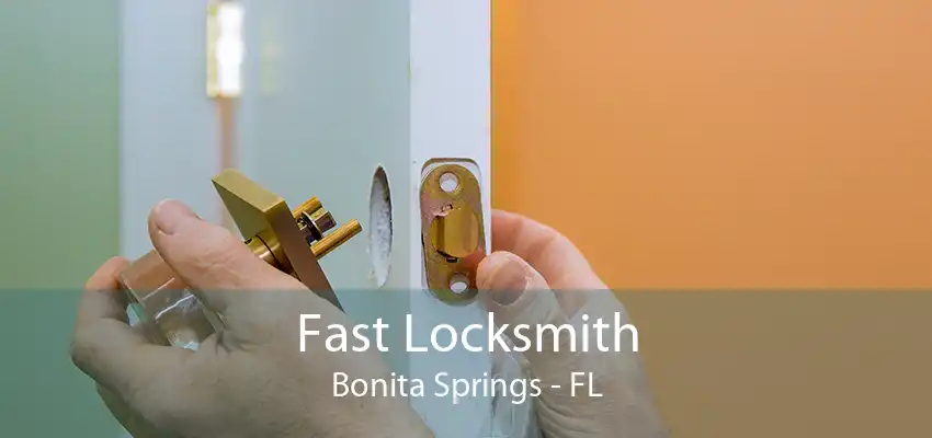 Fast Locksmith Bonita Springs - FL