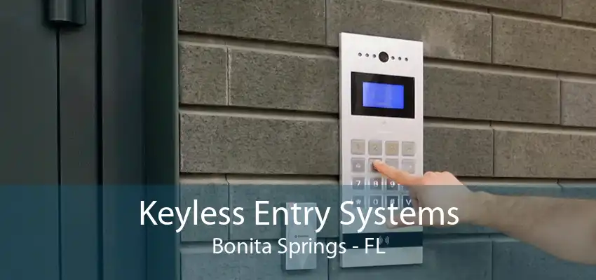 Keyless Entry Systems Bonita Springs - FL