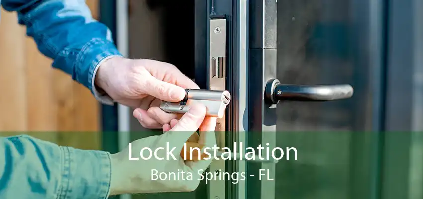 Lock Installation Bonita Springs - FL