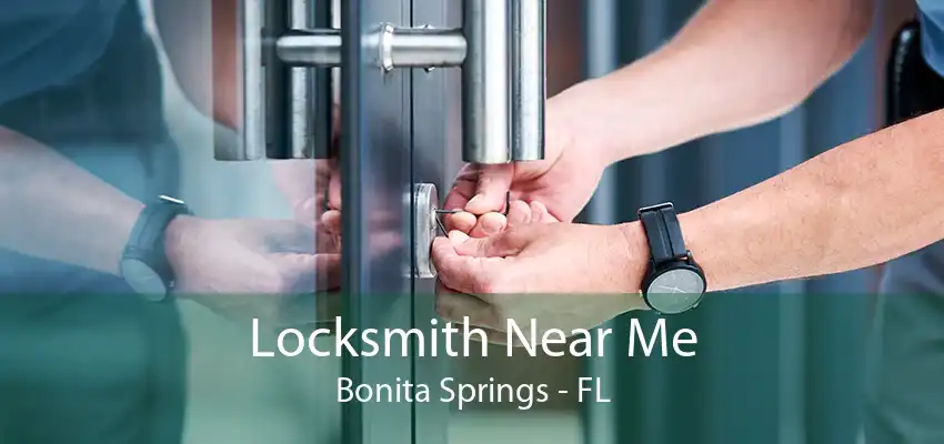 Locksmith Near Me Bonita Springs - FL