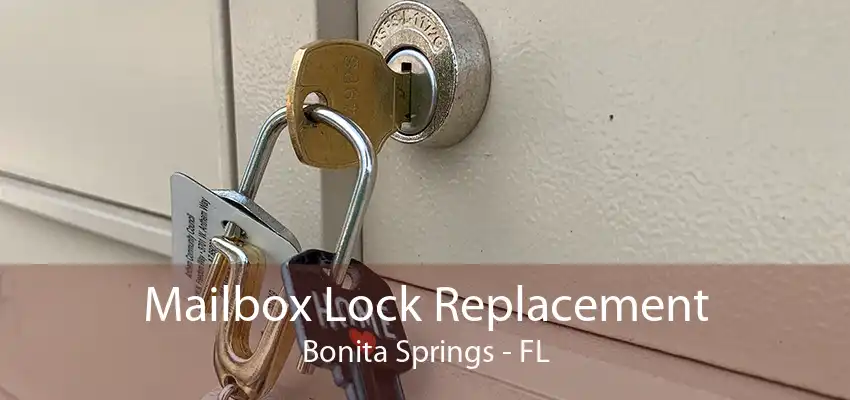 Mailbox Lock Replacement Bonita Springs - FL