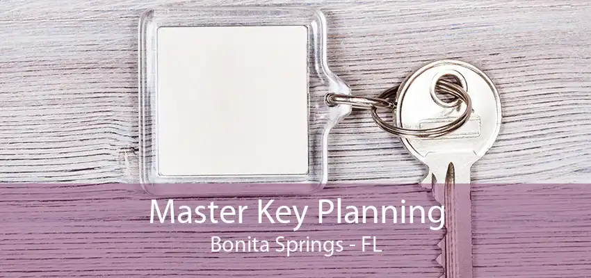 Master Key Planning Bonita Springs - FL