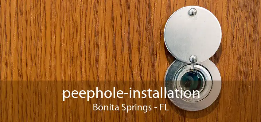 peephole-installation Bonita Springs - FL