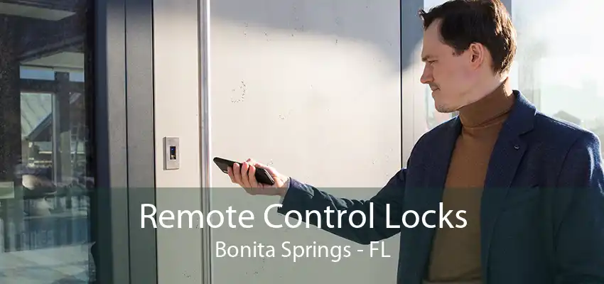 Remote Control Locks Bonita Springs - FL