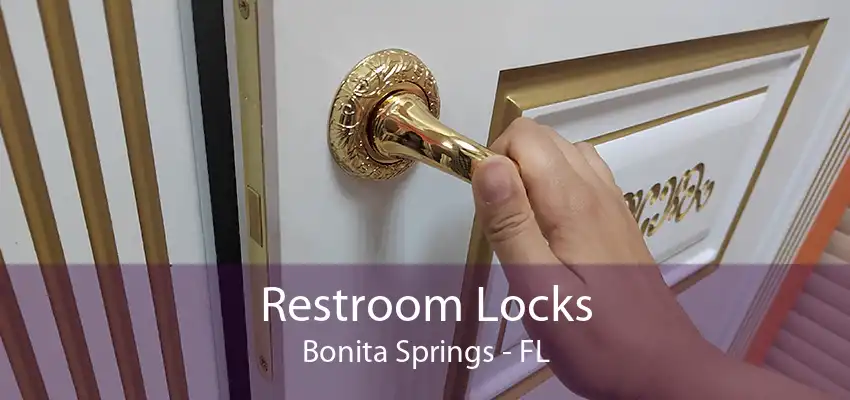 Restroom Locks Bonita Springs - FL