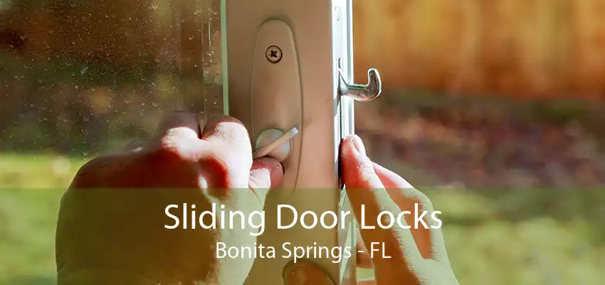 Sliding Door Locks Bonita Springs - FL