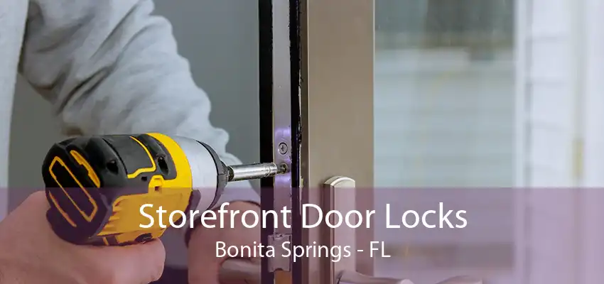 Storefront Door Locks Bonita Springs - FL