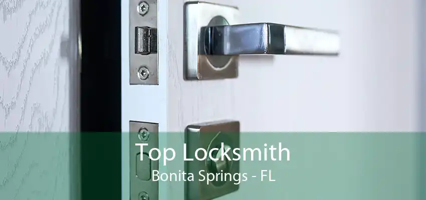 Top Locksmith Bonita Springs - FL