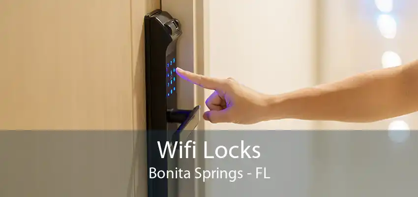 Wifi Locks Bonita Springs - FL